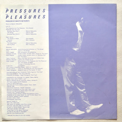 Makoto Matsushita - The Pressures And The Pleasures