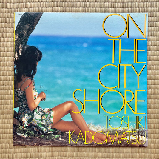 Toshiki Kadomatsu / On The City Shore