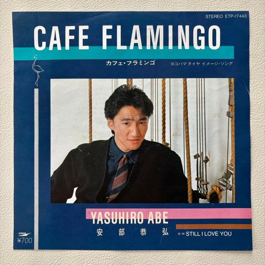 Yasuhiro Abe – Cafe Flamingo / Still I Love You (7")